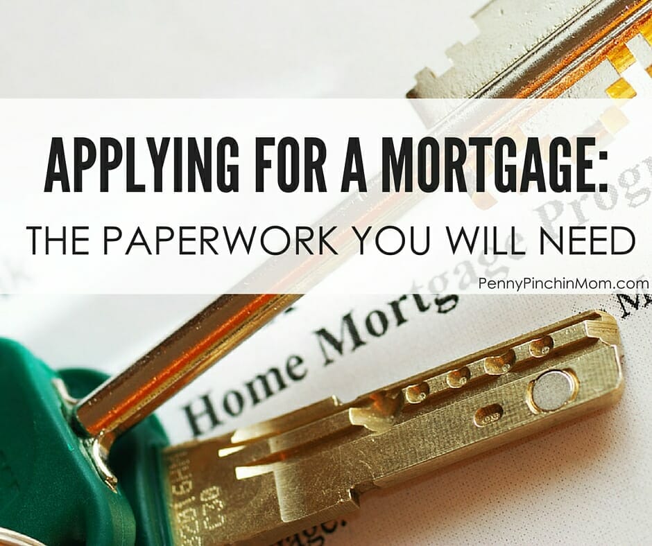 things needed for mortgage application